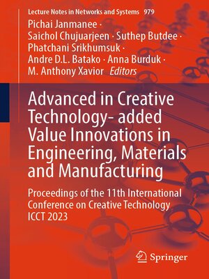 cover image of Advanced in Creative Technology- added Value Innovations in Engineering, Materials and Manufacturing